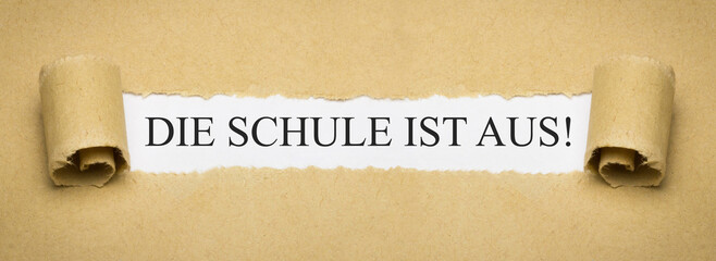 Die Schule ist aus!