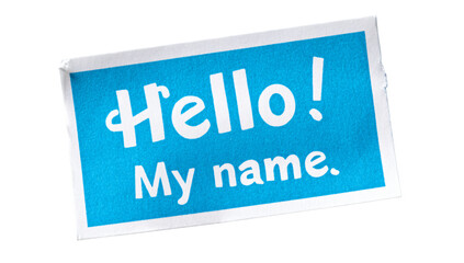 Friendly hello my name tag ready for introductions and networking