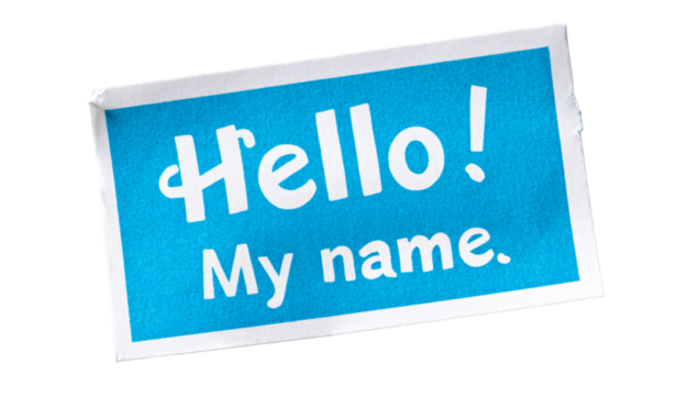 Friendly hello my name tag ready for introductions and networking