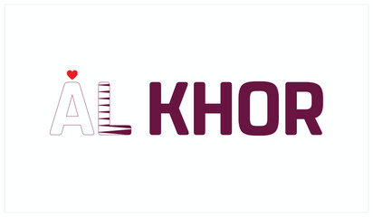 I Love Al Khor, Typographic Design of I Love Al Khor on a black background, Flag Typography of Al Khor with heart, Vector design of I Love Qatar