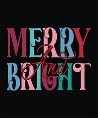 Fototapeta premium Merry and Bright Colorful Typography Christmas Holiday Greeting vector illustration