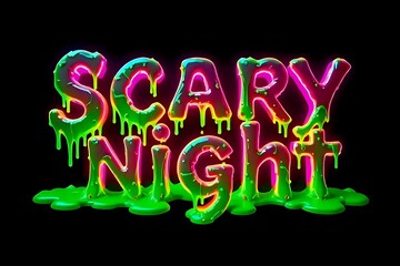 3D Text "Scary Night" Dripping with Slime, Neon Green Glow, Dark Background