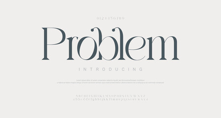 Problem Elegant awesome alphabet letters font and number. unique serif font. Classic Lettering Minimal Fashion Designs. Typography fonts regular uppercase and lowercase. vector illustration
