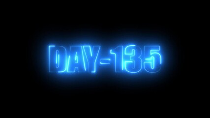 Blue Neon text day-135 animation on black background.calender, text,number, days, date, countdown neon text concept.