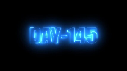 Blue Neon text day-145 animation on black background.calender, text,number, days, date, countdown neon text concept.