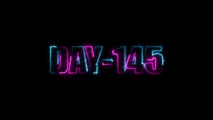 Neon text day-145 animation on black background.calender, text,number, days, date, countdown neon text concept.