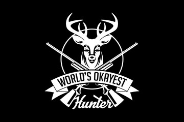 World's okayest hunter svg hunting quotes typography t-shirt design for cricut.