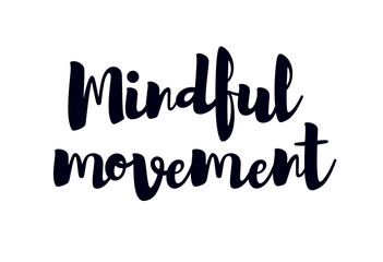 Fototapeta premium Mindful movement in typographic art design on white background 