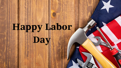 Happy Labor Day: American Flag, Tools, Wood Background; Patriotic, Festive, Celebratory