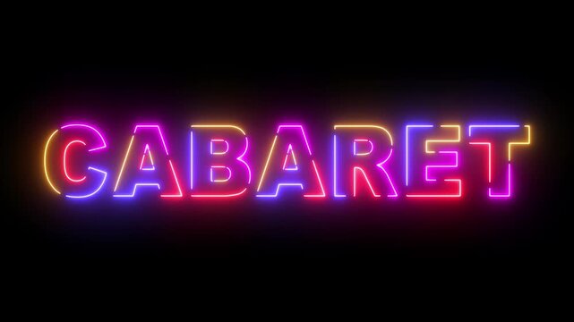 Cabaret colored text. Laser vintage effect. Infinite loopable ,4 ti neon color , neon sign glowing against a black background 4k video - Powered by Adobe