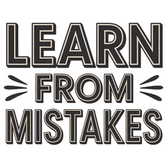 Learn from mistakes text graphic with a positive message isolated on transparent background