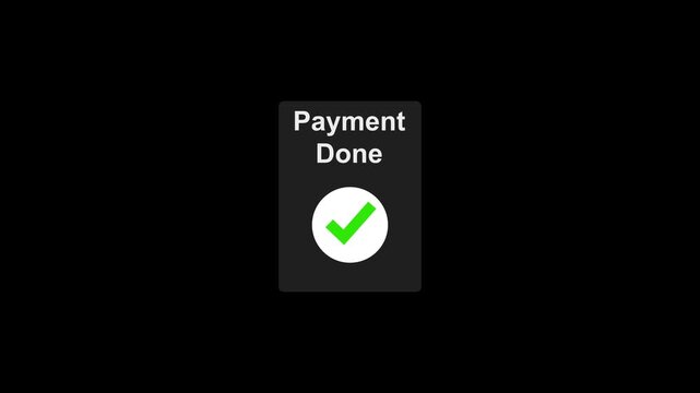 Payment success, financial transaction concept on the transparent background. cashless technology or customer service with money transfer, online banking. payment done concept motion