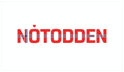 I love Notodden, Typographic design of I love Notodden on a white background, Flag typography of Notodden with heart, Vector design of I love Norway