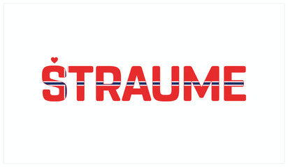 I love Straume, Typographic design of I love Straume on a white background, Flag typography of Straume with heart, Vector design of I love Norway