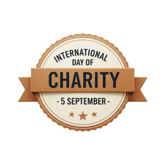Celebrate International Day of Charity September 5th with this impactful badge design perfect for awareness campaigns and fundraising initiatives