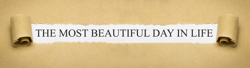 The most beautiful day in life
