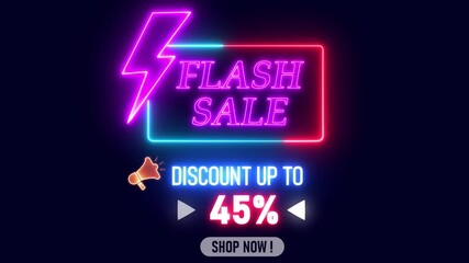 Flash sale neon banner, glowing vibrant colors, save up to 45%, ideal for ecommerce, store offers, online discounts, digital promotions, and social media marketing, - Powered by Adobe