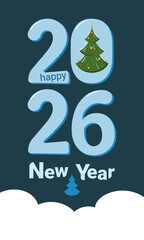 Happy New Year 2026. Blue numbers 2026 with a Christmas tree on a blue background.