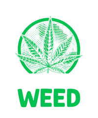 Keep Calm and Weed: Cannabis Leaf Graphic Design

