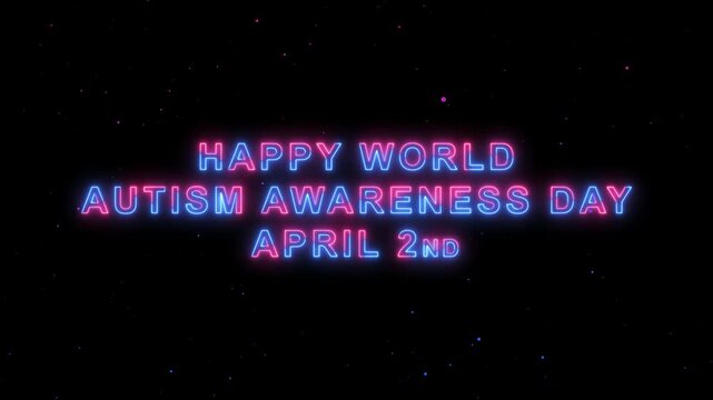 A vibrant neon sign celebrating World Autism Awareness Day on April 2nd with glowing text against a dark background