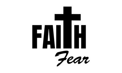 Obraz premium Faith over fear. Biblical Phrase, Christian typography for banner, poster, photo overlay, apparel design 