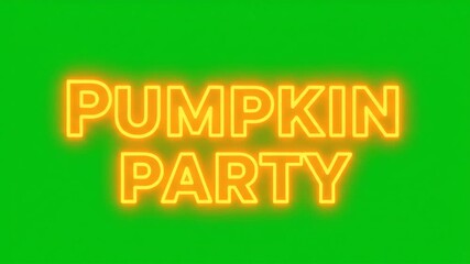 Pumpkin Party Glowing Neon Text Animation on Green Screen Background.
