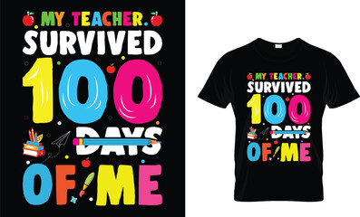 100 Days Of School Design My Teacher Survived 100 Days Of Me