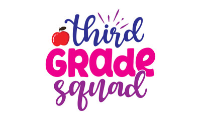  Third Grade Squad , Back To School T Shirt design, EPS file 
