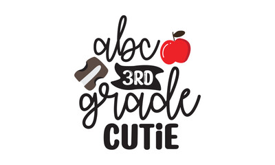 Abc 3rd Grade Cutie Back to School T Shirt Design, EPS File 