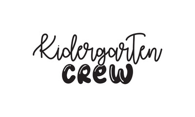 Kindergarten Crew Back to School T Shirt Design, EPS File 