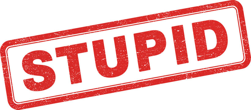 A red stamp with the word stupid on a transparent background