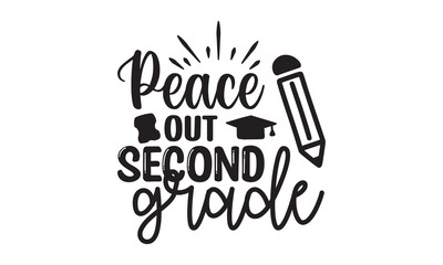 Peace Out Second Grade Back To School t shirt design, Vector file 