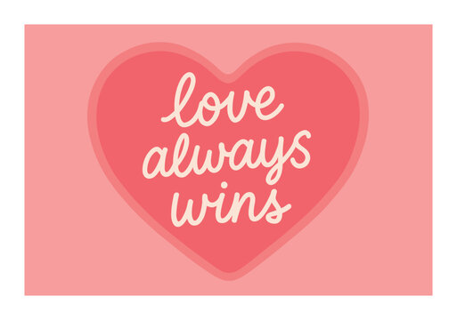 Love always wins quote on pink heart background