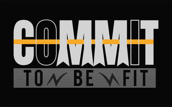 Commit To Be Fit text graphic with orange stripe and checkmark fitness workout