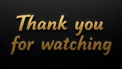 Obraz premium Thank You for Watching Golden Text.