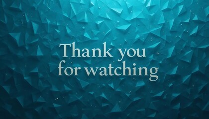 Thank You For Watching Text Overlay.