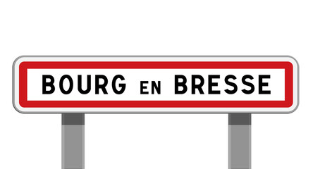 Panneau d'entrée Bourg-en-Bresse, Ain, Auvergne-Rhône-Alpes