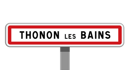 Panneau d'entrée Thonon-les-Bains, Haute-Savoie, Auvergne-Rhône-Alpes