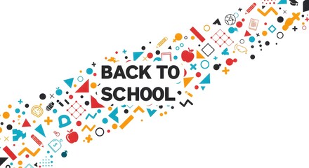 Back to school text with colorful geometric shapes and school supplies scattered on a white background