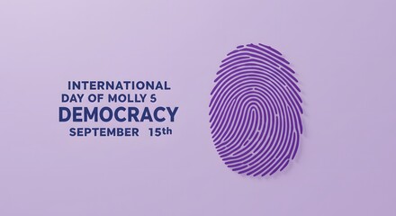 Purple Fingerprint Illustration with Text Celebrating International Day of Molly 5 Democracy September 15th