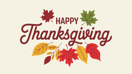 Happy Thanksgiving Text with Fall Leaves Illustration, Autumn Holiday Background for Greeting Cards
