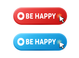 Two rounded buttons with be happy text and cursor isolated on transparent background