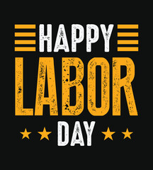 Happy Labor Day t-shirt design with bold typography, and graphic elements