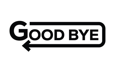 Minimalist black and white graphic of "goodbye" in bold geometric font. Numbers connected by wave-like line with arrows, symbolizing transition. Clean, modern, rectangular frame design.