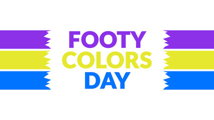 Footy Colors Day text with side lines on a White background. Which is observed every year in September to celebrate and wish Footy Colors Day
