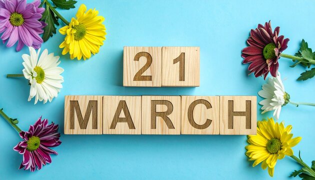 Wooden Blocks with Date 21 March. Floral Calendar – Vibrant Flowers on Solid Colored Background