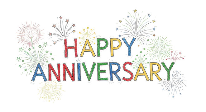 Colorful Happy Anniversary text with fireworks celebrates special occasions and milestones