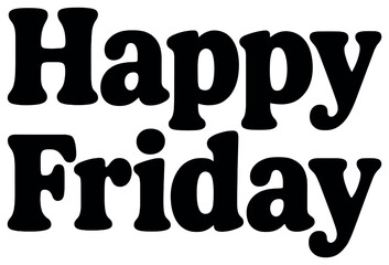 Happy friday typography art | fun, simple, minimalist, creative fonts for celebrating fridays