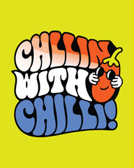 T-shirt Design for Groovy Chillin With Chilli Illustration A Funky Retro Design With a Cool Pepper Character