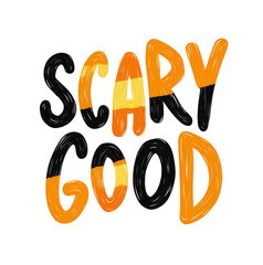 Whimsical Text Design Saying Scary Good Celebrating Autumn Halloween Festivities With Vibrant Colors